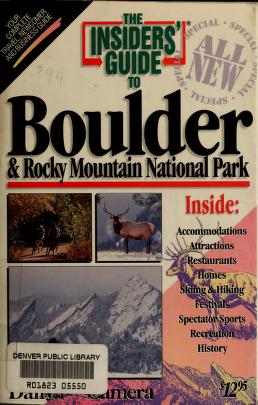 Cover of: The Insiders' guide to Boulder & Rocky Mountain National Park by Shelley D. Schlender