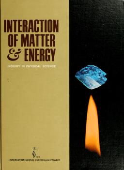 Cover of: Interaction of matter & energy by Norman Abraham ... [et al.].
