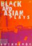 Cover of: Black and Asian plays anthology