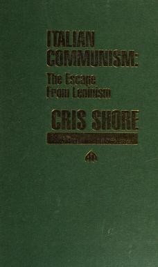 Cover of: Italian communism by Cris Shore