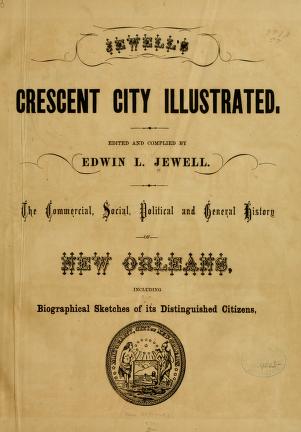Cover of: Jewell's Crescent city illustrated. by Edwin Lewis Jewell