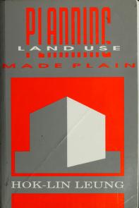 Cover of: Land Use Planning Made Plain by Hok Lin Leung