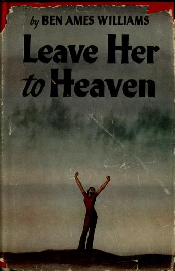 Cover of: Leave her to heaven by Ben Ames Williams