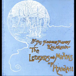 The Legends and Myths of HawaiiA collection of legends and myths of the Hawaiian islands and their 'strange people' as told by His Majesty King Kalakaua, the last king of Hawaii.