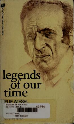 Cover of: Legends of Our Time by Elie Wiesel