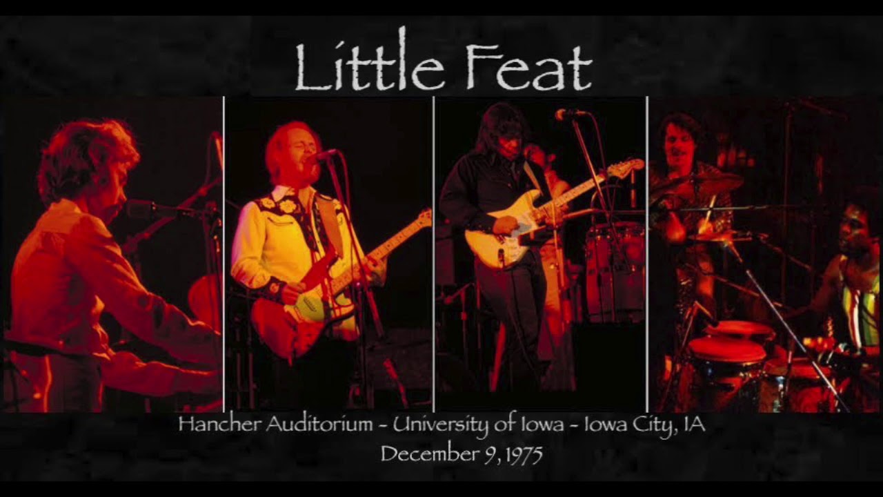 Little Feat Live at Hancher Auditorium, University of Iowa on 1975 