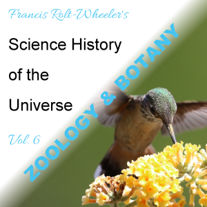 Science - History of the Universe Vol. 6: Zoology & Botany