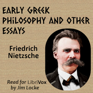 Early Greek Philosophy and Other Essays