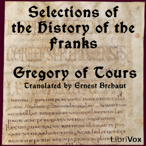 Selections of the History of the Franks