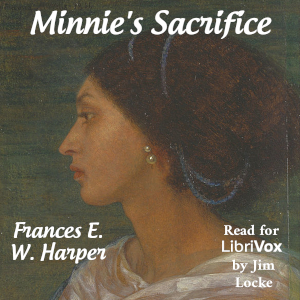 Minnie's SacrificeMinnie who lives in the South does not know she is a mulatto. She is sent to the North after her mother's death and there she marries Louis who is ironically also ...