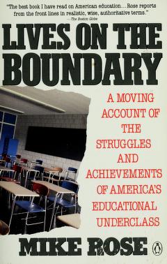 Cover of: Lives on the boundary by Mike Rose