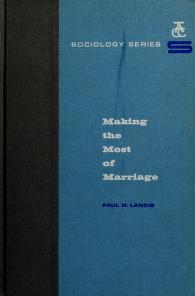 Cover of: Making the most of marriage by Paul Henry Landis