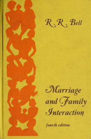 Cover of: Marriage and family interaction by Bell, Robert R.