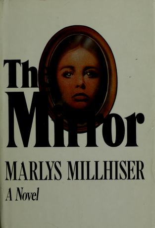 Cover of: The mirror by Marlys Millhiser