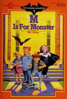 Cover of: M is for monster by Mel Gilden