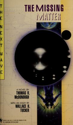 Cover of: The missing matter by Thomas R. McDonough