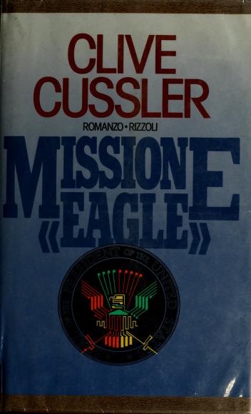 Cover of: Missione "eagle" by Clive Cussler