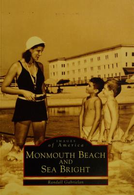 Cover of: Monmouth Beach & Sea Bright, NJ by Randall Gabrielan