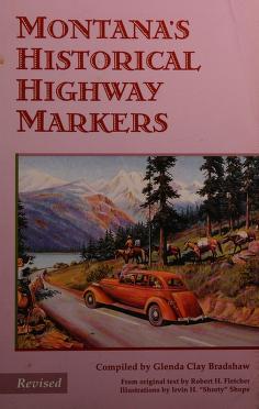 Cover of: Montana's historical highway markers by Fletcher, Robert H.