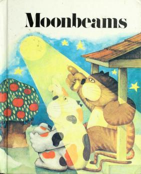 Cover of: Moonbeams by William K. Durr ... [et al.] ; consultant, Hugh Schoephoerster.