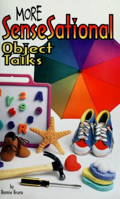 Cover of: More sensesational object talks by Bonnie Bruno