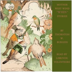 Mother West Wind "When" StoriesThornton Burgess gives us a collection of stories about the animals, explaining 'when' they got their peculiar traits. As usual the stories are short and delightfully wri