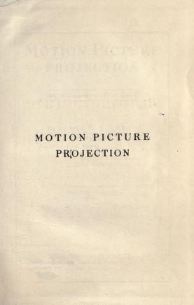 Thumbnail image of a page from Motion picture projection; an elementary text-book