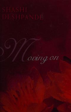 Cover of: Moving on by Shashi Deshpande