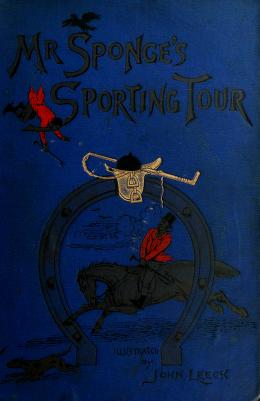 Cover of: Mr. Sponge's sporting tour by Robert Smith Surtees