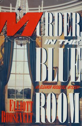 Cover of: Murder in the blue room by Roosevelt, Elliott