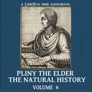 The Natural History Vol.6Naturalis Historia Latin for Natural History is an encyclopedia published circa AD 77-79 by Pliny the Elder. It is one of the largest single works to have survived from...