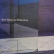 Cover of: New glass architecture