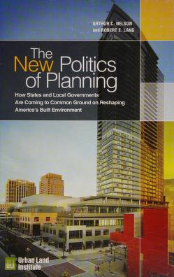 Cover of: New Politics of Planning by Arthur C. Nelson, Robert E. Lang