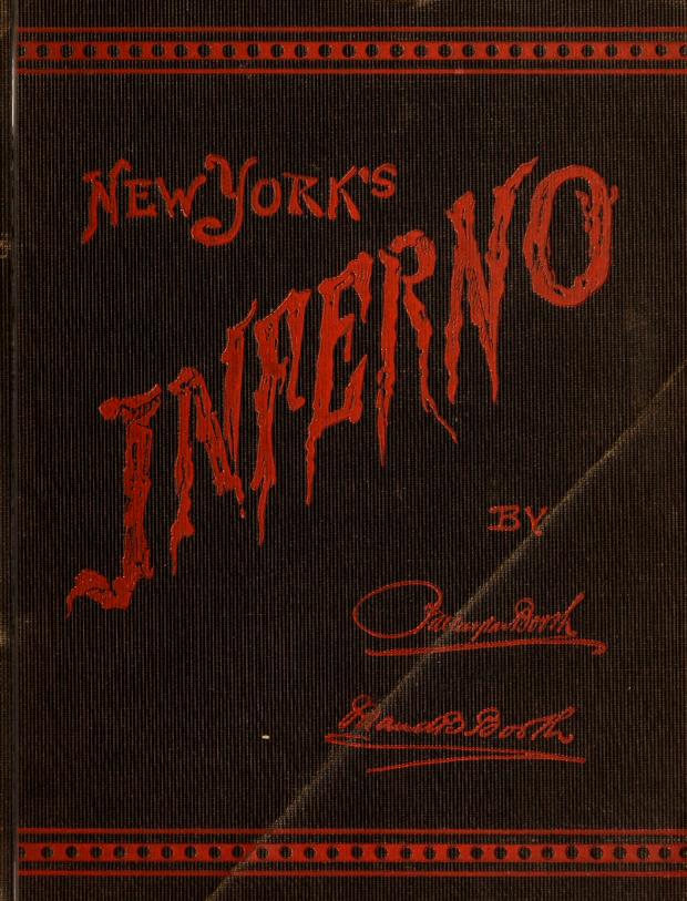 New York's inferno explored. Scenes full of pathos powerfully portrayed-Siberian desolation caused by vice and drink-Tenements packed with misery and crime