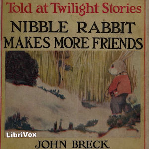 Nibble Rabbit Makes More FriendsEnjoy the further adventures of Nibble Bunny as he travels through wood and dell where he meets so many more friends such as Chaik Jay, Chewee the Chickadee, Doctor Muskrat, Chirp 