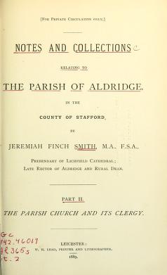 Cover of: Notes and collections relating to the parish of Aldridge, in the county of Stafford. by Jeremiah Finch Smith