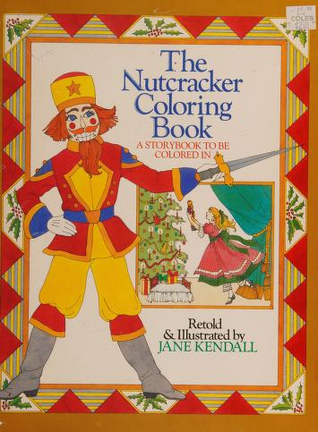 Cover of: Nutcracker Coloring Book, The by Kendall
