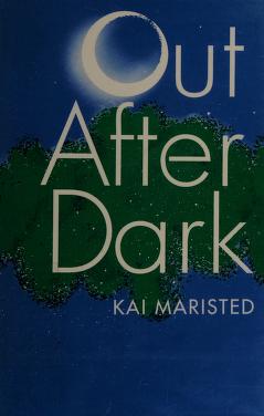 Cover of: Out after dark by Kai Maristed