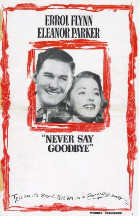 Never Say Goodbye(Warner Bros. Pressbook, 1946)