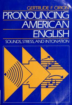 Cover of: Pronouncing American English by Gertrude Orion