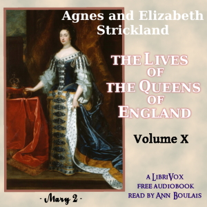 Lives of the Queens of England, Volume 10 cover