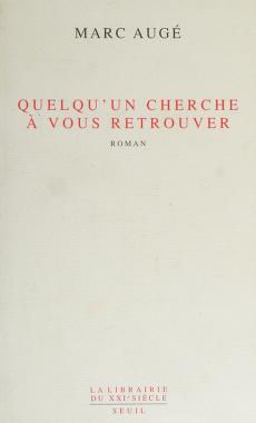 Cover of: Quelqu'un cherche à vous retrouver by Marc Augé