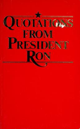 Cover of: Quotations from President Ron by Ronald Reagan