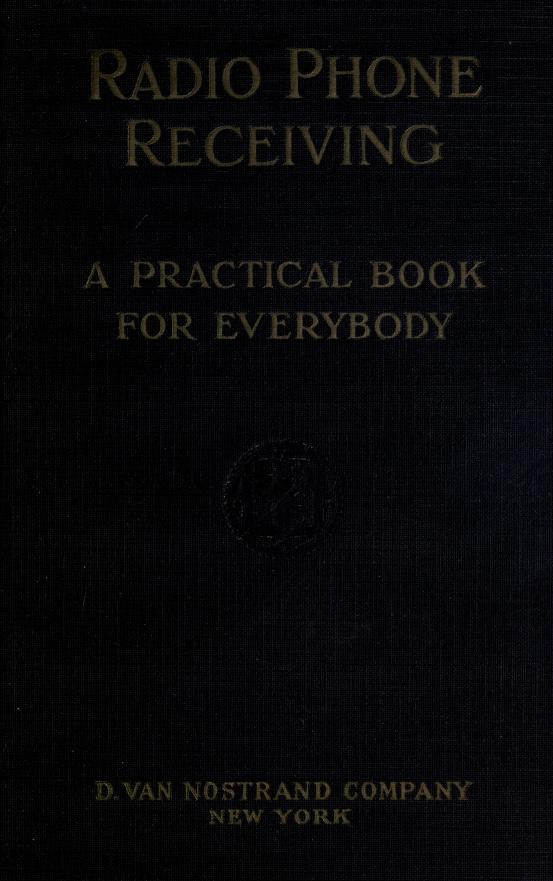 Radio phone receiving; a practical book for everybody [1922]