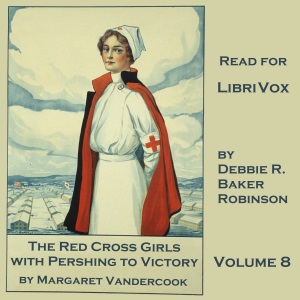 The Red Cross Girls with Pershing to VictoryThis novel set in the time of WWI, is the 8th in a series of 10. The lives and adventures of these heroic young women change rapidly as they follow the American Army of Occupation 