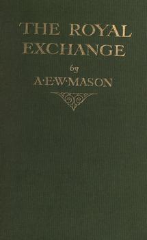 Cover of: The Royal Exchange by A. E. W. Mason