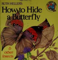 Cover of: Ruth Heller's How to hide a butterfly & other insects. by Ruth Heller