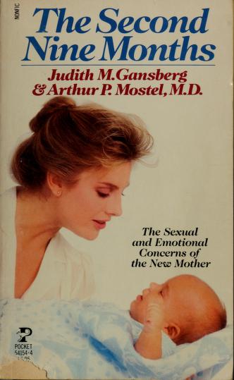 Cover of: The second nine months by Judith M. Gansberg