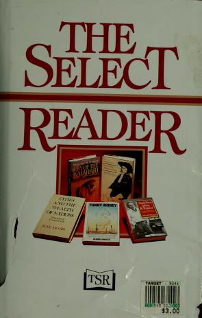 Cover of: The Select reader by [editor, Noel Rae.].