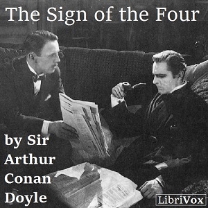 The Sign of The FourThe Sign of the Four 1890, also called The Sign of Four, is the second novel featuring Sherlock Holmes written by Sir Arthur Conan Doyle.